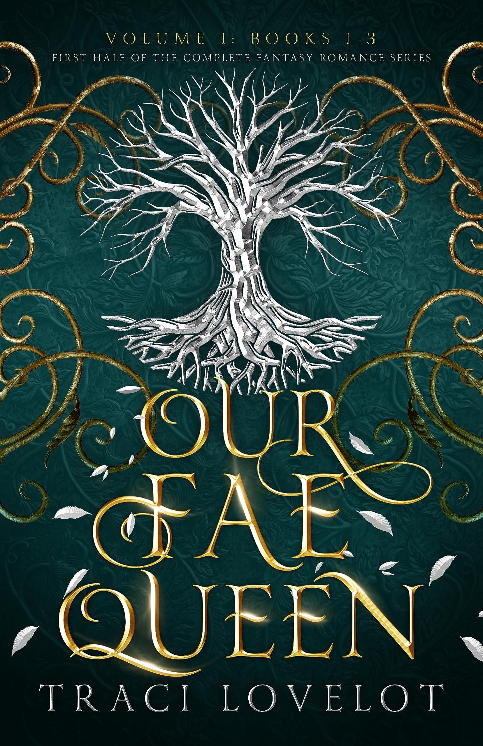 Our Fae Queen Volume 1 (Books 1-3): First Half of the Complete Fantasy Romance Series (Our Fae Queen Complete Collection) Cover